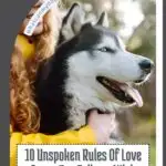 A person in a yellow sweater hugs a happy Siberian Husky outdoors. Text reads: "10 Unspoken Rules Of Love Every Dog Follows With Their Human&mdash;how to make your dog's last years the best.